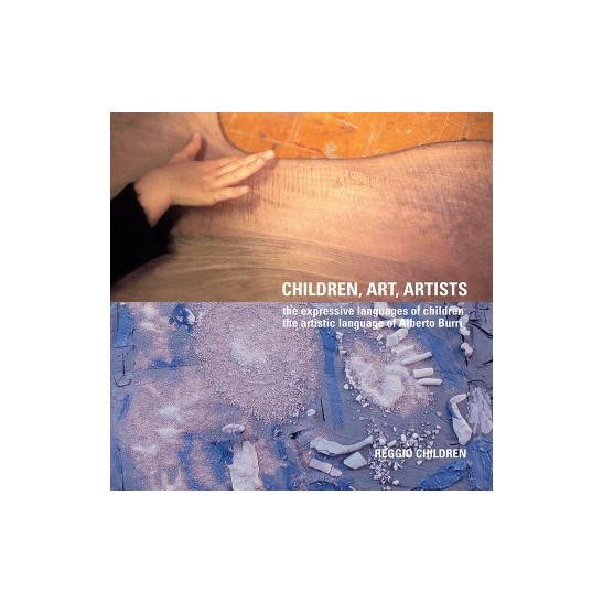 REGGIO CHILDREN: Children, Art, Artists